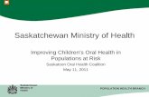 Improving children’s oral health in populations at risk   saskatchewan ministry of health