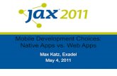 Mobile Development Choices: Native Apps vs. Web Apps at JAX 2011