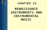 Chapter 23   renaissance instruments and instrumental music