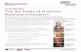 THE SIX TRAITS OF IT-DRIVEN BUSINESS INNOVATORS- Does Your Organization Share Any Of These Characteristics?