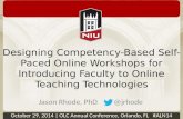 Designing Competency-Based Self-Paced Online Workshops for Introducing Faculty to Online Teaching Technologies