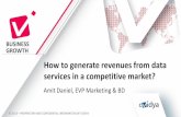 How to monetize and generate revenues from data services in a competitive market