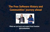 The free software history and communities’ journey ahead