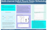 Multi-Channel Deficit Round-Robin Scheduling. (A0 Poster Type)