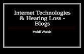 Internet technologies & hearing loss:  blogs