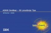 Lotusphere 2007 AD505 DevBlast –30 LotusScript Tips