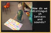 How do we distinguish letters and sounds?
