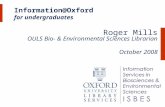Information@Oxford for undergraduates Roger Mills