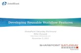 Developing Reusable Workflow Features (SPS Richmond)