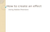 How to create an effect on Adobe Premiere