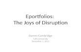 Eportfolios: The Joys of Disruption