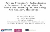 ‘Art on Tyneside’: Redeveloping a Permanent Display about Art, Place and Identity at the Laing Art Gallery, Newcastle upon Tyne.