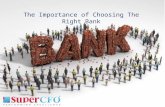 The importance of choosing right Bank
