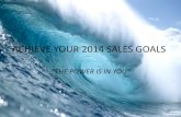 Achieve Your 2014 Sales Goals and Quotas