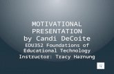 Edu352 wk1 dsc2   motivational presentation