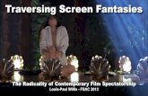 Traversing Screen Fantasies: The Radicality of Contemporary Film Spectatorship