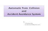 Automatic Train Collision and Accidence Avoidance system