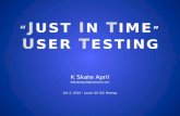 Just In Time Usabilty Testing