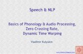 Speech & NLP (Fall 2014): Basics of Phonology & Audio Processing, Zero Crossing Rate, Dynamic Time Warping