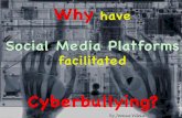 Why have social media platforms facilitated cyberbullying   joana vilela