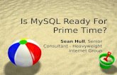 Is MySQL Ready For Prime Time?