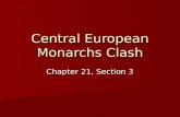 21 3 central european monarchs clash