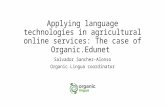 Applying language technologies in agricultural online services: The case of Organic.Edunet