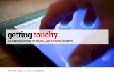 Getting touchy - an introduction to touch and pointer events (1 day workshop) / JavaScript Days/HTML5 Days / Berlin / 14 October 2014