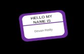 Hello my name is powerpoint, devan reilly 2