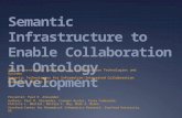 Semantic Infrastructure to Enable Collaboration in Ontology Development