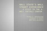 Ball State's Wall Street Experience: A Visit to the A. Umit Taftali Center