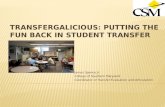 TransfergaliCIous: Putting The Fun Back In Student Transfer - Spence
