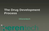 The Drug Development Process Kerentech