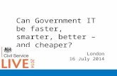 Civil Service Live - Can Government IT be faster, smarter and better?