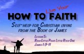 091206 How to Live Your Faith 05 Rich Little Poor Little Rich One - James 1:9-11