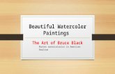 Beautiful Watercolor Paintings, The Art of Bruce Black