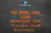 Escape Your Blockers