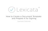 How to Create a Template and Prepare for Signing on Lexicata