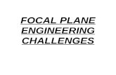 Focal Plane Engineering Challenges