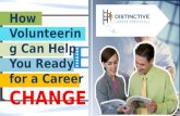 How Volunteering Can Help You Ready for a Career Change