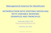 Staffing with variable demand in healthcare settings