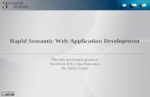 Rapid semantic web app dev using Callimachus