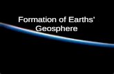 Formation of earths’ geosphere