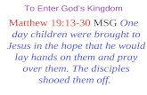 Feb 18-24-07 To Enter God’S Kingdom