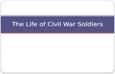 The life of civil war soldier