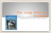 The long path to freedom