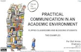 Practical communication in an academic environment - Flipped classrooms and blogging students