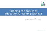 Shaping the Future of Education & Training with ICT