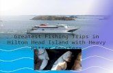 Greatest Fishing Trips in Hilton Head Island with Heavy Hitter Charters