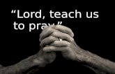Teach Us To Pray_Mt 6:5-15